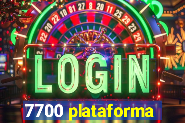 7700 plataforma